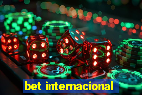 bet internacional